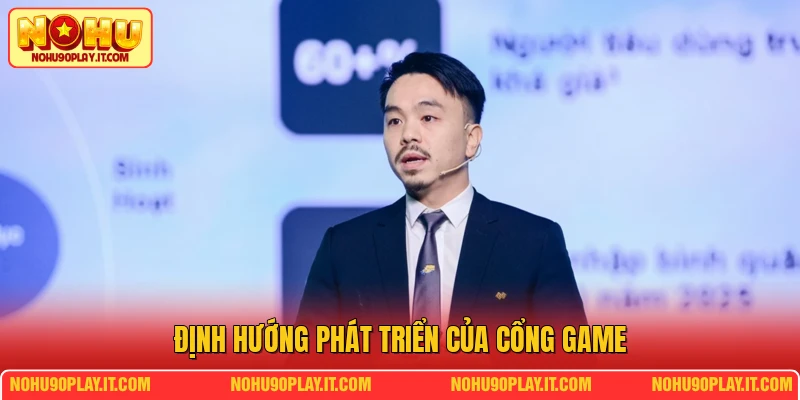 Định hướng phát triển của cổng game