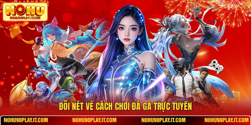 Đôi nét về cách chơi đá gà trực tuyến