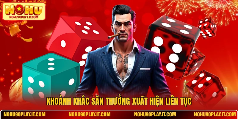 Khoảnh khắc săn thưởng xuất hiện liên tục