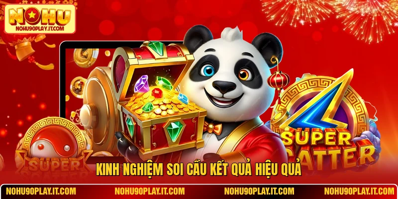 Kinh nghiệm soi cầu xổ số kiến thiết hôm nay
