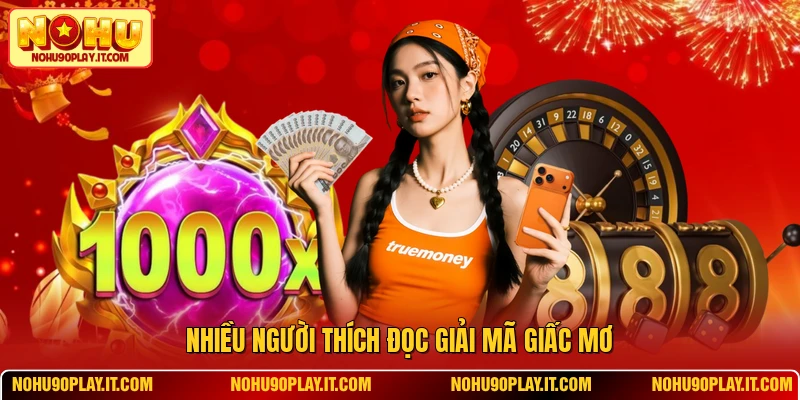 Nhiều người thích đọc giải mã giấc mơ