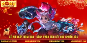 Xổ Số Ngày Hôm Qua - Cách Phân Tích Kết Quả Chuẩn Xác