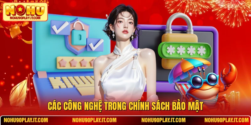 Các công nghệ trong chính sách bảo mật