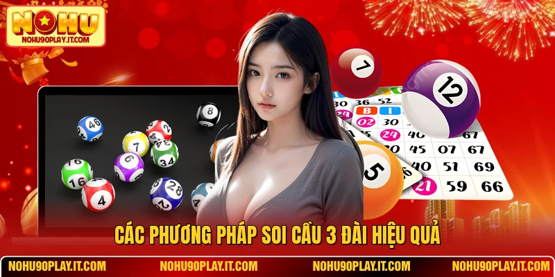 Các phương pháp soi cầu 3 đài hiệu quả