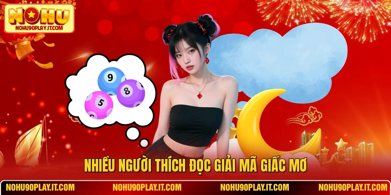 Nhiều người thích đọc giải mã giấc mơ