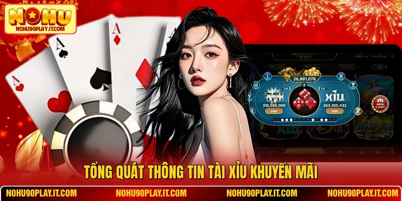 Tổng quát thông tin tài xỉu khuyến mãi